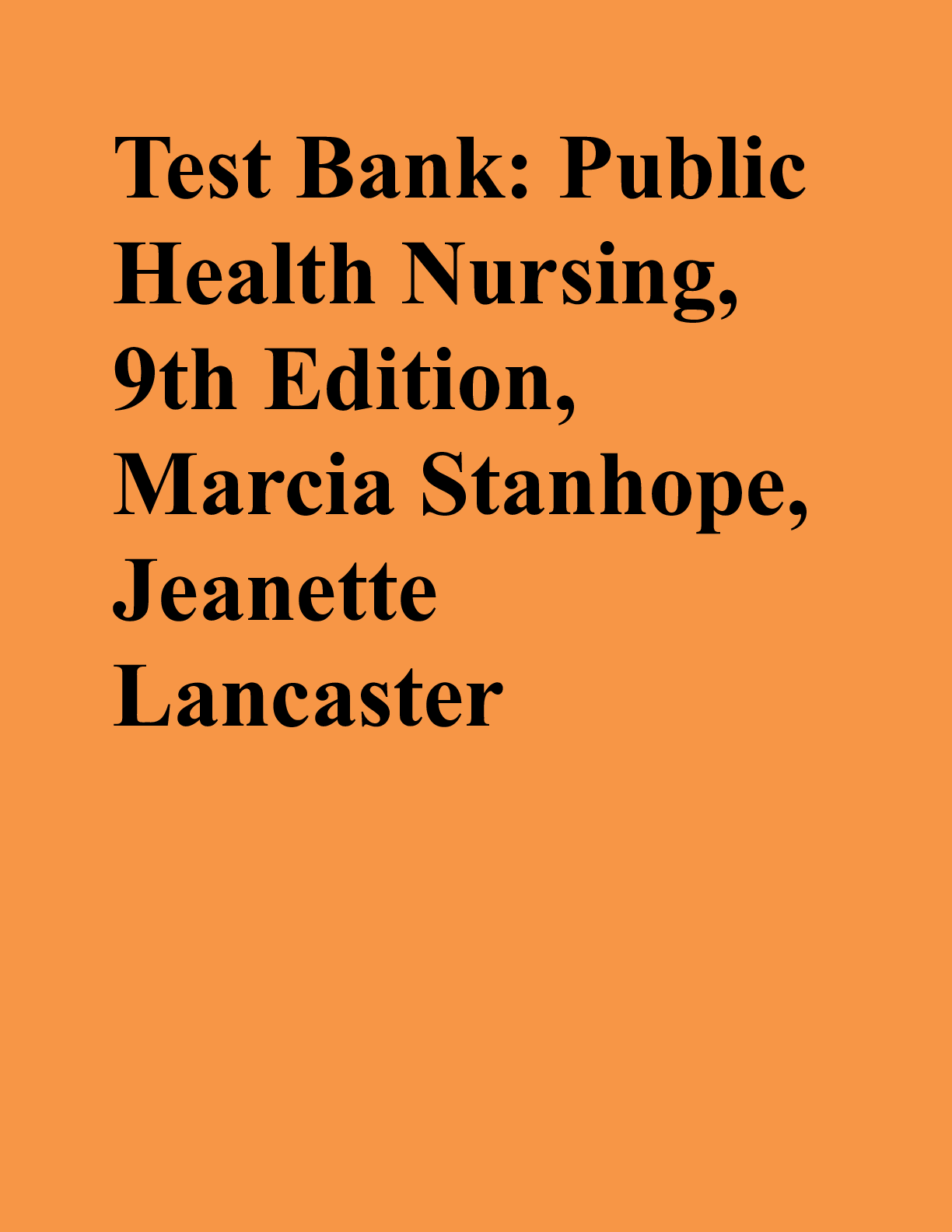 Preview image for Test Bank: Public Health Nursing, 9th Edition, Marcia Stanhope, Jeanette Lancaster